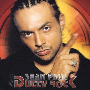 SEAN PAUL / ショーン・ポール / ダッティ・ロック 最強版 / DUTTY ROCK
