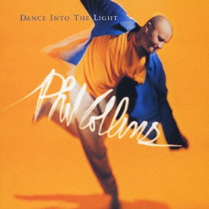 PHIL COLLINS / フィル・コリンズ / DANCE INTO THE LIGHT / ダンス・イントゥ・ザ・ライト
