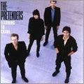PRETENDERS / プリテンダーズ / ラーニング・トゥ・クロール