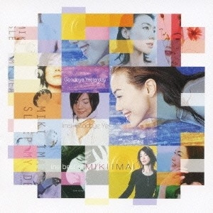 MIKI IMAI / 今井美樹 / Ｇｏｏｄｂｙｅ　Ｙｅｓｔｅｒｄ