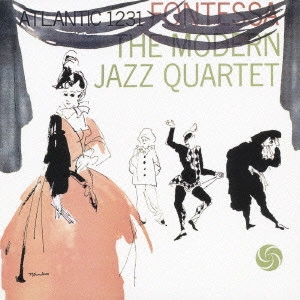 MODERN JAZZ QUARTET(MJQ) / モダン・ジャズ・カルテット / フォンテッサ / FONTESSA
