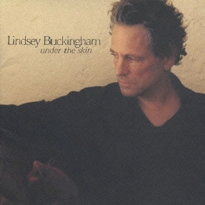 LINDSEY BUCKINGHAM / リンジー・バッキンガム / アンダー・ザ・スキン / UNDER THE SKIN