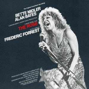 BETTE MIDLER / ベット・ミドラー / 「ローズ」オリジナル・サウンドトラック / THE ROSE THE ORIGINAL SOUNDTRACK RECORDING