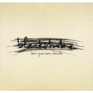 BLACK STROBE / ブラック・ストロボ / バーン・ユア・オウン・チャーチ / BURN YOUR OWN CHURCH