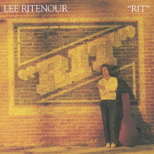 LEE RITENOUR / リー・リトナー / RIT