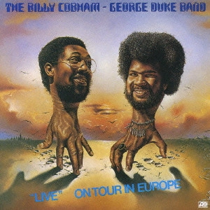 BILLY COBHAM / GEORGE DUKE / ビリー・コブハム/ジョージ・デューク・バンド / ライヴ / LIVE ON TOUR IN EUROPE