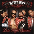 PRETTY RICKY / プリティ・リッキー / レイト・ナイト・スペシャル【最強版】