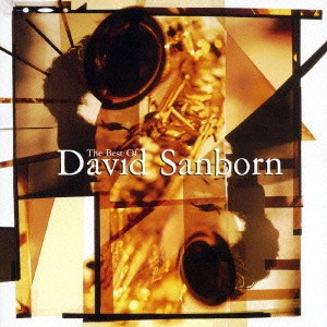 DAVID SANBORN / デヴィッド・サンボーン / ベスト・オブ・サンボーン / THE BEST OF DAVID SANBORN