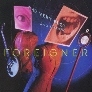 FOREIGNER / フォリナー / アンド・ビヨンド(ベスト・オブ) / THE VERY BEST... AND BEYOND