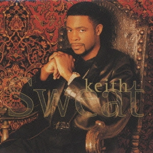 キース・スウェット / KEITH SWEAT / Keith Sweat