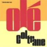JOHN COLTRANE / ジョン・コルトレーン / オレ！（＋１）
