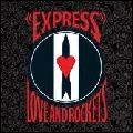 LOVE AND ROCKETS / ラヴ・アンド・ロケッツ / エクスプレス