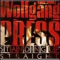 WOLFGANG PRESS / ウルフギャング・プレス / スタンディング・アップ・ストレ