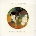 SEALS & CROFTS / シールズ&クロフツ / 想いでのサマー・ブリーズ