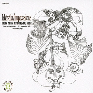 パルガート・ラグー / 印象~南インドの古楽 / BHAVALU/IMPRESSIONS - SOUTH INDIAN INSTRUMENTAL MUSIC