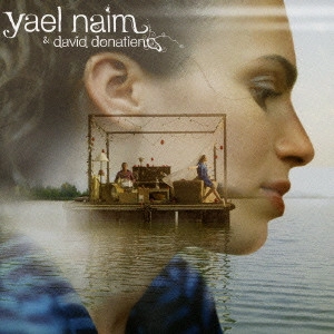 YAEL NAIM / ヤエル・ナイム / ヤエル・ナイム ~ピースフル・エディション / YAEL NAIM & DAVID DONATIEN