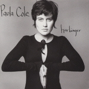 PAULA COLE / ポーラ・コール / ハービンガー / HARBINGER