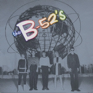 B-52’S / タイム・カプセル~ベスト・オブ・B-52 / Time Capsule:songs From A Future Generation