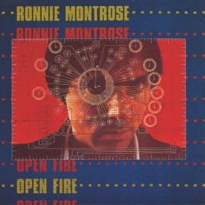 RONNIE MONTROSE / ロニー・モントローズ / 未来への天授 / Open Fire