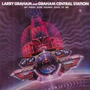 GRAHAM CENTRAL STATION / グラハム・セントラル・ステイション / いかしたファンキー・ラジオ