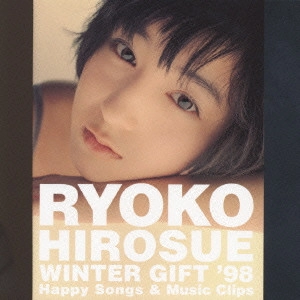 RYOKO HIROSUE / 広末涼子 / WINTER GIFT '98~Happy Songs & Music Clips