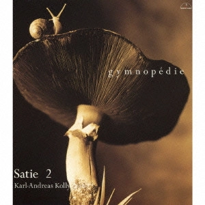 KARL-ANDREAS KOLLY / カール=アンドレアス・コリー / サティ 2
