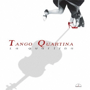 LA QUARTINA / ラ・クァルティーナ  / タンゴ・クァルティーナ~4本のチェロによる作品集2