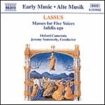 JEREMY SUMMERLY / ジェレミー・サマリー / ラッスス:5声のミサ曲集 他 / LASSUS:MASSES FOR FIVE VOICES/INFELIX EGO
