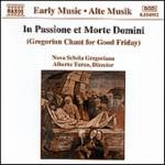 TURCO/NOVA SCHOLA GREGORIANA / 聖金曜日のためのグレゴリオ聖歌 / IN PASSIONE ET MORTE DOMINI-GREGORIAN CHAN