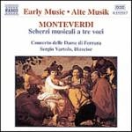 SERGIO VARTOLO / セルジオ・ヴァルトロ / モンテヴェルディ:三声の「音楽のたわむれ」 / MONTEVERDI:SCHERZI MUSICALLI A TRE VOCI