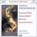 SERGIO VARTOLO / セルジオ・ヴァルトロ / FRESCOBALDI: FANTASIE BOOK1