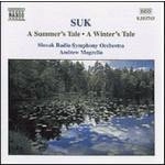 ANDREW MOGRELIA / アンドルー・モグレリア / スーク:交響詩「夏物語」/交響詩「冬物語」 / SUK: SUMMERS TALE/WINTERS TALE