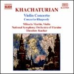 MIHAELA MARTIN / ミハエラ・マーティン / ハチャトゥリアン:ヴァイオリン協奏曲/協奏的狂想曲 / KHACHATURIAN: VIOLIN CONCERTOS