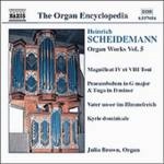 BROWN / SCHEIDEMANN:ORGAN WORKS VOL.5 / シャイデマン:オルガン曲集 5