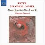 MAGGINI QUARTET / マッジーニ四重奏団 / "マクスウェル=デイヴィス:ナクソス四重奏曲第1番, 第2番" / P.M.DAVIES:NAXOS QUARTETS 1&2