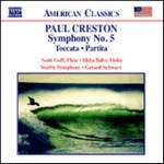 GERARD SCHWARZ / ジェラード・シュワルツ / クレストン:交響曲第5番/トッカータ/パルティータ / CRESTON:SYM5