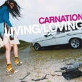 CARNATION / カーネーション / ＬＩＶＩＮＧ／ＬＯＶＩＮＧ