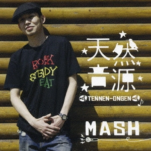 MASH / 天然音源 / TENNEN - ONGEN