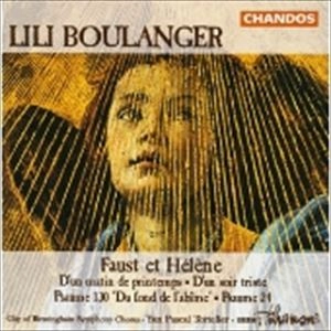 YAN PASCAL TORTELIER / ヤン・パスカル・トルトゥリエ / ブーランジェ: ファウストとエレーヌ､悲しき夕べに 他