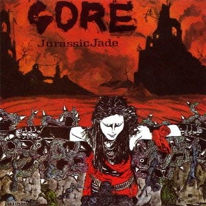 JURASSIC JADE / ジュラシック・ジェイド / ゴア / GORE