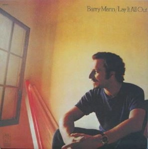 BARRY MANN / バリー・マン / レイ･イット･オール･アウト
