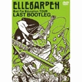 ELLEGARDEN / BAD FOR EDUCATION TOUR LAST BOOTLEG