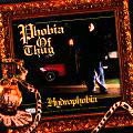PHOBIA OF THUG / ＨＹＤＲＯＰＨＯＢＩＡ