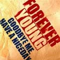 GOODBYE ME, HAVE A NICEDAY / グッドバイミーハブアナイスデイ / ＦＯＲＥＶＥＲ　ＹＯＵＮＧ
