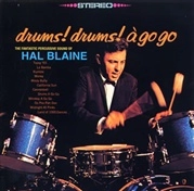 HAL BLAINE / ハル・ブレイン / ドラムス! ドラムス! ア・ゴー・ゴー / DRUMS! DRUMS! A GO GO