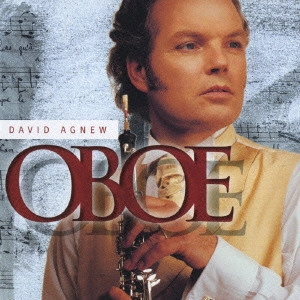 デヴィッド・アグニュー / 魅惑のオーボエ / OBOE