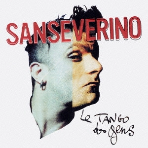 SANSEVERINO / サンセヴェリーノ / タンゴ・デ・ジャン / LE TANGO DES GENS