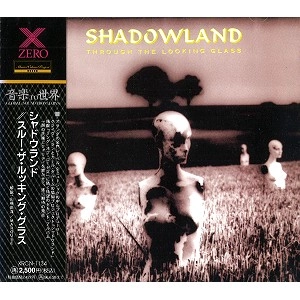 SHADOWLAND / シャドウランド / スル―・ザ・ルッキング・グラス