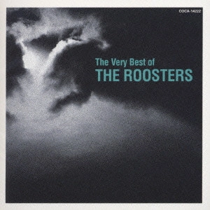 ROOSTERS(Z) / ルースターズ / The Very Best Collection