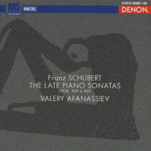 VALERY AFANASSIEV / ヴァレリー・アファナシエフ / シューベルト:最後の3つのソナタ / "FRANZ SCHUBERT:THE LATE PIANO SONATAS D958, 959 & 960"